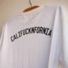 T-Shirt Iron And Resin Califuck Tee - White